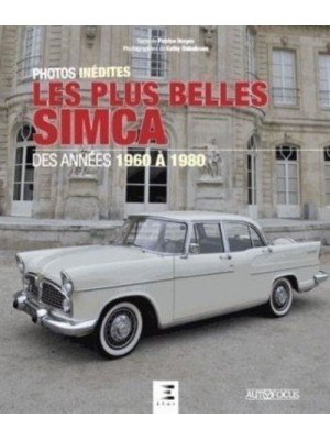 LES PLUS BELLES SIMCA DES ANNEES 1960 A 1980