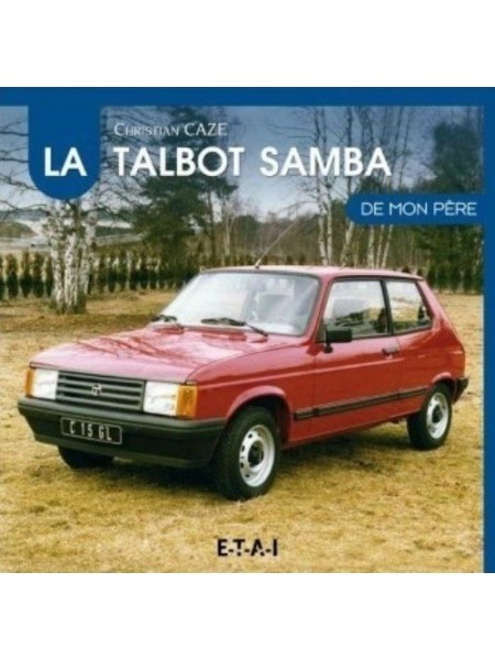 LA TALBOT SAMBA DE MON PERE