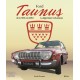 FORD TAUNUS DE LA 12M A LA 26 - LA LEGENDAIRE ROBUSTESSE