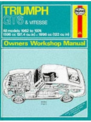 TRIUMPH GT6 & VITESSE 1962-74 - OWNERS WORSHOP MANUAL