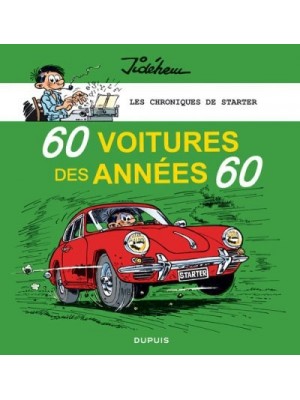 60 VOITURES DES ANNEES 60 - LES CHRONIQUES DE STARTER