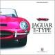 JAGUAR E TYPE : A CELEBRATION OF THE WORLD'S FAVOURITE 60s ICON