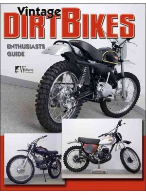 VINTAGE DIRT BIKES ENTUSIASTS GUIDE