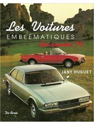 LES VOITURES EMBLEMATIQUES DES ANNEES 70