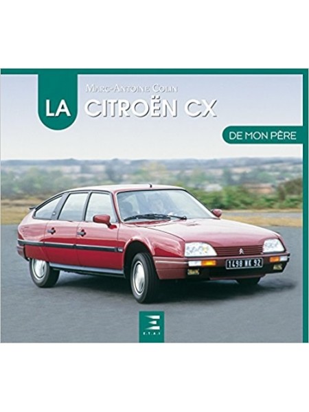 LA CITROEN CX DE MON PERE