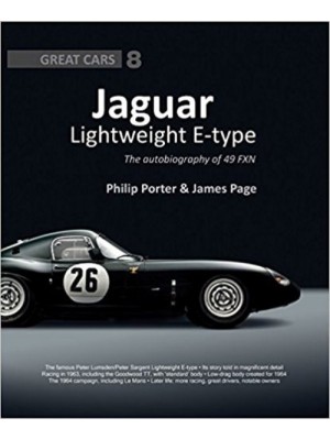 JAGUAR LIGHTWEIGHT E-TYPE : THE AUTOBIOGRAPHY OF 49 FXN