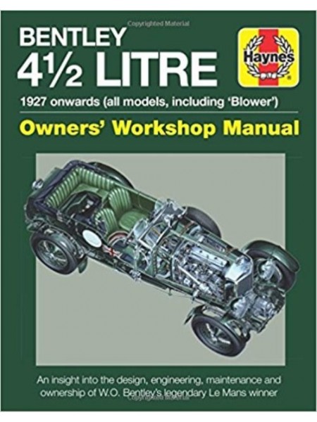 BENTLEY 4 1/2 LITRE OWNER'S WORKSHOP MANUAL