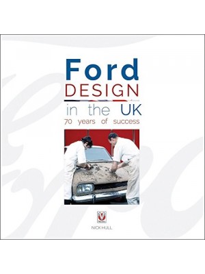 FORD DESIGN IN THE UK - 70 YEARS OF SUCCESS