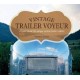 VINTAGE TRAILER VOYEUR