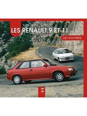 LES RENAULT 9 ET 11 DE MON PERE