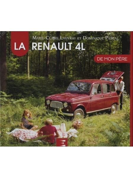 LA RENAULT 4L DE MON PERE