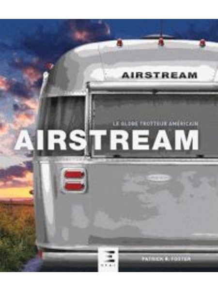 AIRSTREAM LE GLOBE-TROTTER AMERICAIN