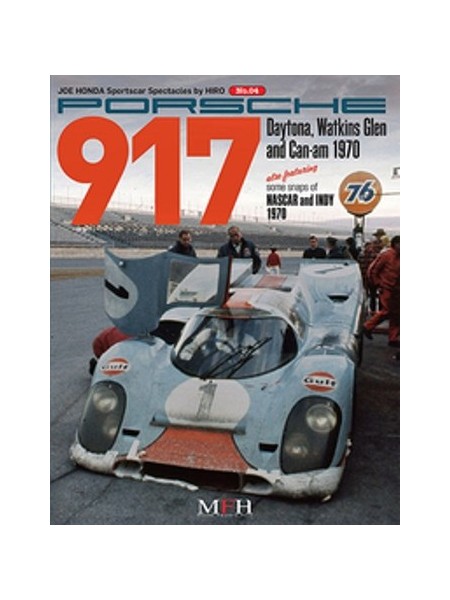 PORSCHE 917 DAYTONA, WATKINS GLEN AND CAN-AM 1970 / HIRO