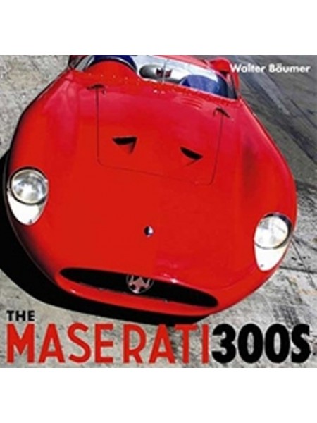 THE MASERATI 300S - Livre voitures Italiennes