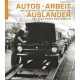 AUTOS - ARBEIT - AUSLANDER - ... DES AUDI WERKS ... - Livre de Arnd Kolb