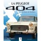 LA PEUGEOT 404 LA LIONNE DE SOCHAUX - Livre de Xavier CHAUVIN