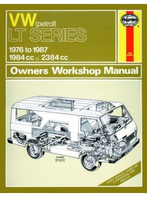 VW LT PETROL VANS & LIGHT TRUCKS 1976-87 - OWNERS WORKSHOP MANUAL