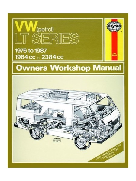 VW LT PETROL VANS & LIGHT TRUCKS 1976-87 - OWNERS WORKSHOP MANUAL