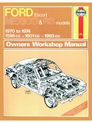 FORD ESCORT MKI MEXICO, RS1600 & RS2000 1970-74 - OWNERS WORKSHOP...