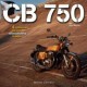 CB 750 4 CYLINDRES QUI ONT REVOLUTIONNE LA MOTO