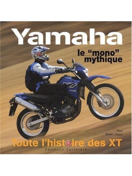 YAMAHA XT LE MONO MYTHIQUE