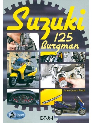 SUZUKI 125 BURGMAN TECHNIQUE ET LOISIRS