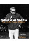 MCQUEEN ET SES MACHINES AUTOS ET MOTOS D'UNE STAR D'HOLLYWOOD