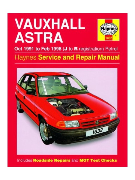 OPEL / VAUXHALL ASTRA PETROL 1991-98 - OWNERS WORKSHOP MANUAL