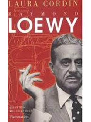 RAYMOND LOEWY - Livre de Laura Cordin