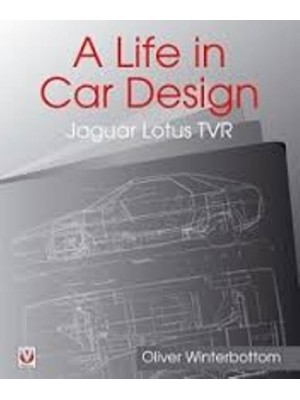 A LIFE IN CAR DESIGN - JAGUAR, LOTUS, TVR