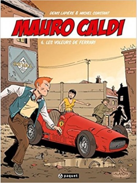 MAURO CALDI - BD - T6 : LES VOLEURS DE FERRARI - Livre voitures Italiennes