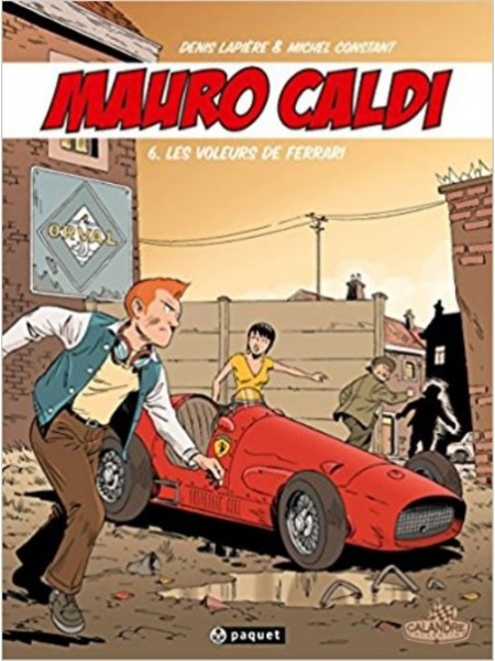 MAURO CALDI - BD - T6 : LES VOLEURS DE FERRARI - Livre voitures Italiennes