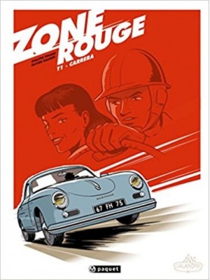 ZONE ROUGE - T1 CARRERA - Livre de Philippe Pinard, Olivier Dauger