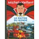 MICHEL VAILLANT T56 - REEDITION - LA MAITRE DU MONDE