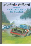 MICHEL VAILLANT T33 - REEDITION - LA SILHOUETTE EN COLERE