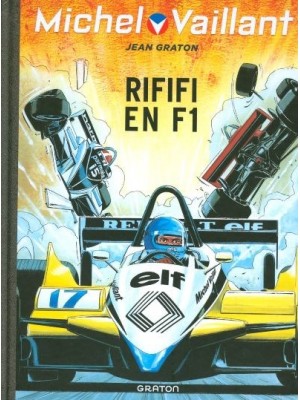 MICHEL VAILLANT T40 - REEDITION - RIFIFI EN F1