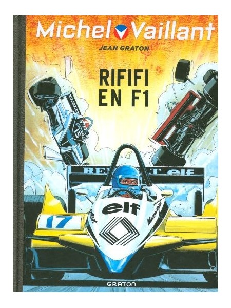 MICHEL VAILLANT T40 - REEDITION - RIFIFI EN F1