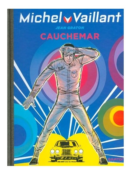 MICHEL VAILLANT T24 - REEDITION - CAUCHEMAR