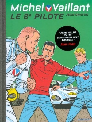 MICHEL VAILLANT T08 - REEDITION - LE 8e PILOTE