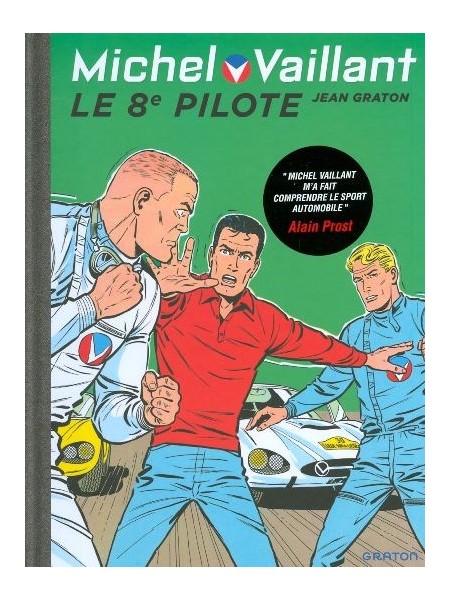 MICHEL VAILLANT T08 - REEDITION - LE 8e PILOTE