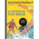 MICHEL VAILLANT T09 - REEDITION - LE RETOUR DE STEVE WARSON