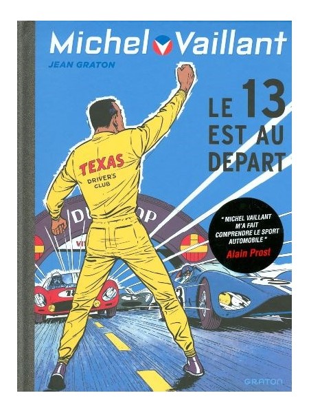 MICHEL VAILLANT T05 - REEDITION - LE 13 EST AU DEPART