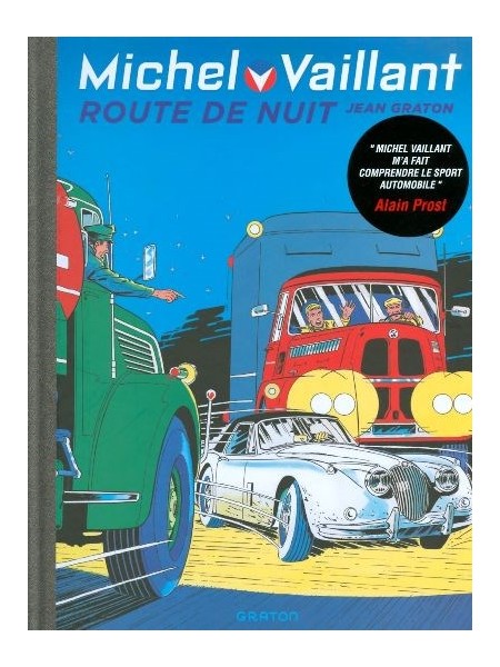 MICHEL VAILLANT T04 - REEDITION - ROUTE DE NUIT