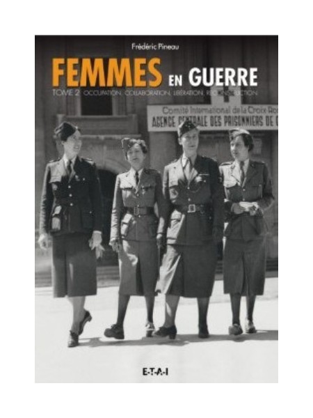 FEMMES EN GUERRE TOME 2