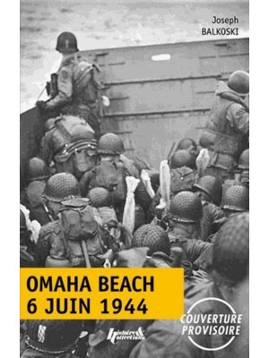 OMAHA BEACH 6 JUIN 1944
