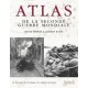 ATLAS DE LA SECONDE GUERRE MONDIALE