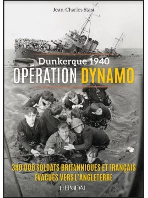 DUNKERQUE 1940 - OPERATION DYNAMO