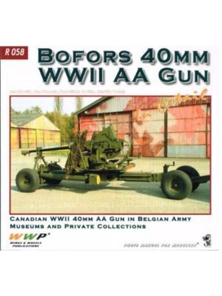 BOFORS 40MM WWII AA GUN IN DETAIL - WWP - Livre