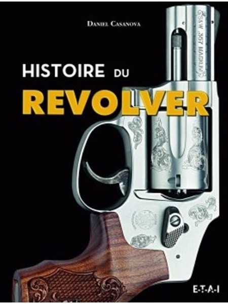 HISTOIRE DU REVOLVER