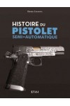 HISTOIRE DU PISTOLET SEMI-AUTOMATIQUE